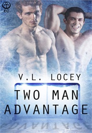 Two Man Advantage (V L Locey)