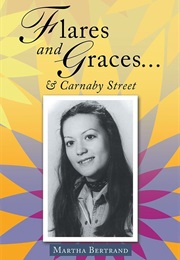 Flares and Graces and Carnaby Street (Martha Bertrand)