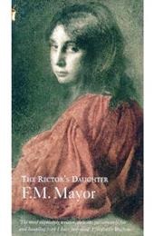 The Rector's Daughter (F.M. Mayor)
