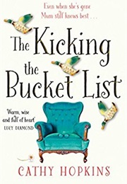 The Kicking the Bucket List (Cathy Hopkins)