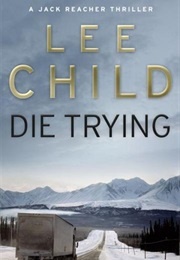 Die Trying (Lee Child)