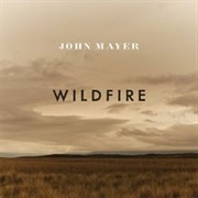 Wildfire - John Mayer