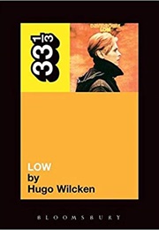 David Bowie&#39;s Low (Hugo Wilcken)