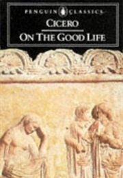 On the Good Life (Marcus Tullius Cicero)