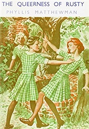 The Queerness of Rusty (Phyllis Matthewman)