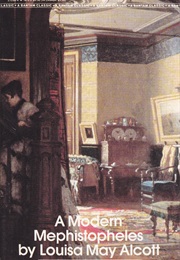 A Modern Mephistopheles (Louisa May Alcott)