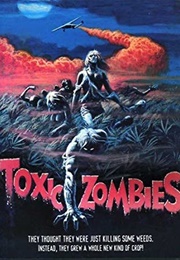 Toxic Zombies (1980)