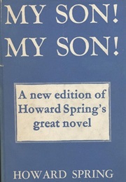 My Son, My Son! (Howard Spring)