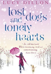 Lost Dogs and Lonely Hearts (Lucy Dillon)