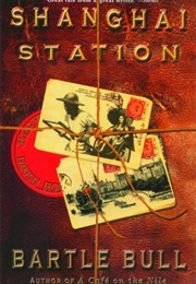 Shanghai Station (Bartle Bull)