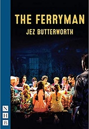 The Ferryman (Jez Butterworth)