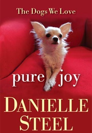 Pure Joy: The Dogs We Love (Danielle Steel)