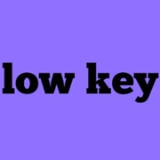 Low Key
