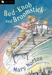 Bed-Knob and Broomstick (Mary Norton)