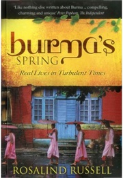 Burma's Spring (Rosalind Russell)