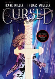 Cursed (Frank Miller and Thomas Wheeler)