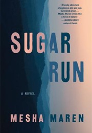 Sugar Run (Mesha Maren)