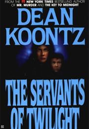 The Servants of Twilight