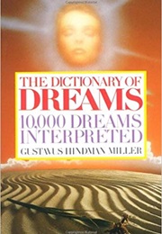 The Dictionary of Dreams (Gustavus Hindman Miller)