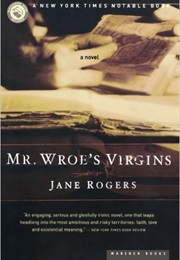 Mr. Wroe&#39;s Virgins (Jane Rogers)