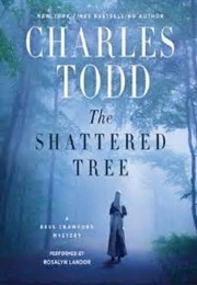 The Shattered Tree (Charles Todd)