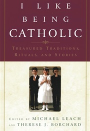 I Like Being Catholic (Leach)