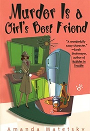 Murder Is a Girl&#39;s Best Friend (Amanda Matetsky)