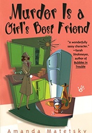 Murder Is a Girl's Best Friend (Amanda Matetsky)