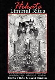 Hekate Liminal Rites (Sorita D'este)