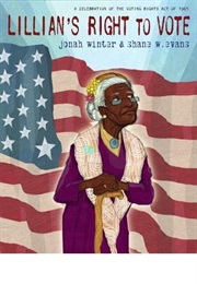 Lillian's Right to Vote (Jonah Winter)