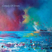 Comedy of Errors - Spirit