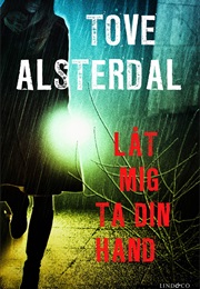 Låt Meg Ta Din Hand (Tove Alsterdal)