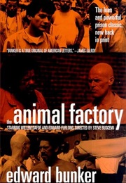 The Animal Factory (Edward Bunker)