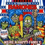 We're a Happy Family: A Tribute to Ramones