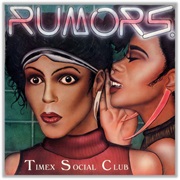Rumors - Timex Social Club