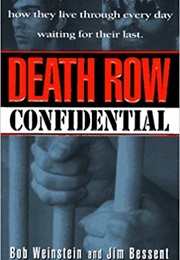 Death Row Confidential (Bob Weinstein & Jim Bessent)