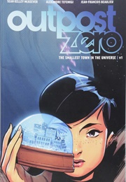 Outpost Zero Vol. 1: The Smallest Town in the Universe (Sean Kelly McKeever)