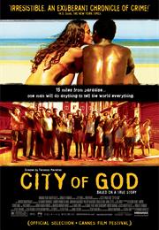 City of God (2002, Fernando Meirelles, Kátia Lund)