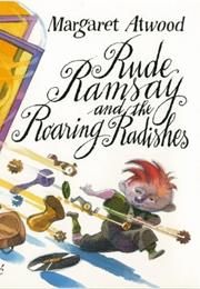 Rude Ramsay and the Roaring Radishes