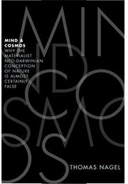 Mind and Cosmos (Thomas Nagel)