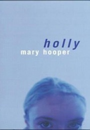 Holly (Mary Hooper)