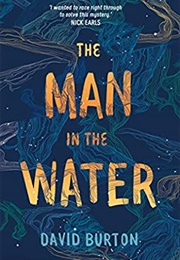 The Man in the Water (David Burton)