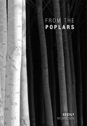 From the Poplars (Cecily Nicholson)