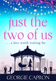Just the Two of Us (Georgie Capron)