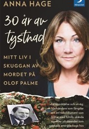30 År Av Tystnad (Anna Hage)