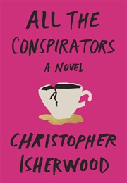 All the Conspirators (Christopher Isherwood)