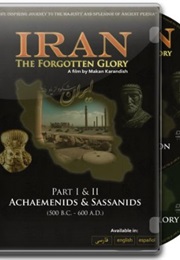 Iran the Forgotten Glory (2009)