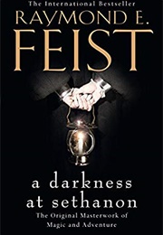 A Darkness at Sethanon (Raymond E Feist)