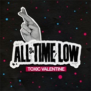 Toxic Valentine (All Time Low)