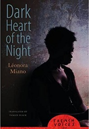 Dark Heart of Night (Leonora Miano)